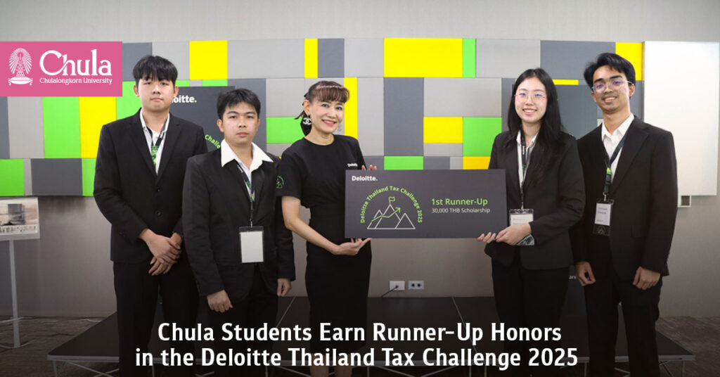 Chula Students Earn Runner-Up Honors in the Deloitte Thailand Tax Challenge 2025 